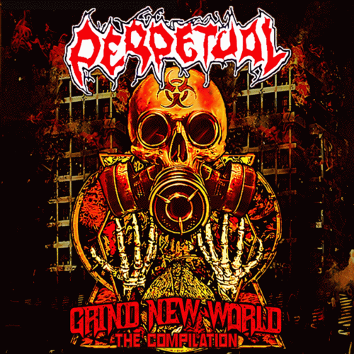 Perpetual (MLS) : Grind New World - The Compilation